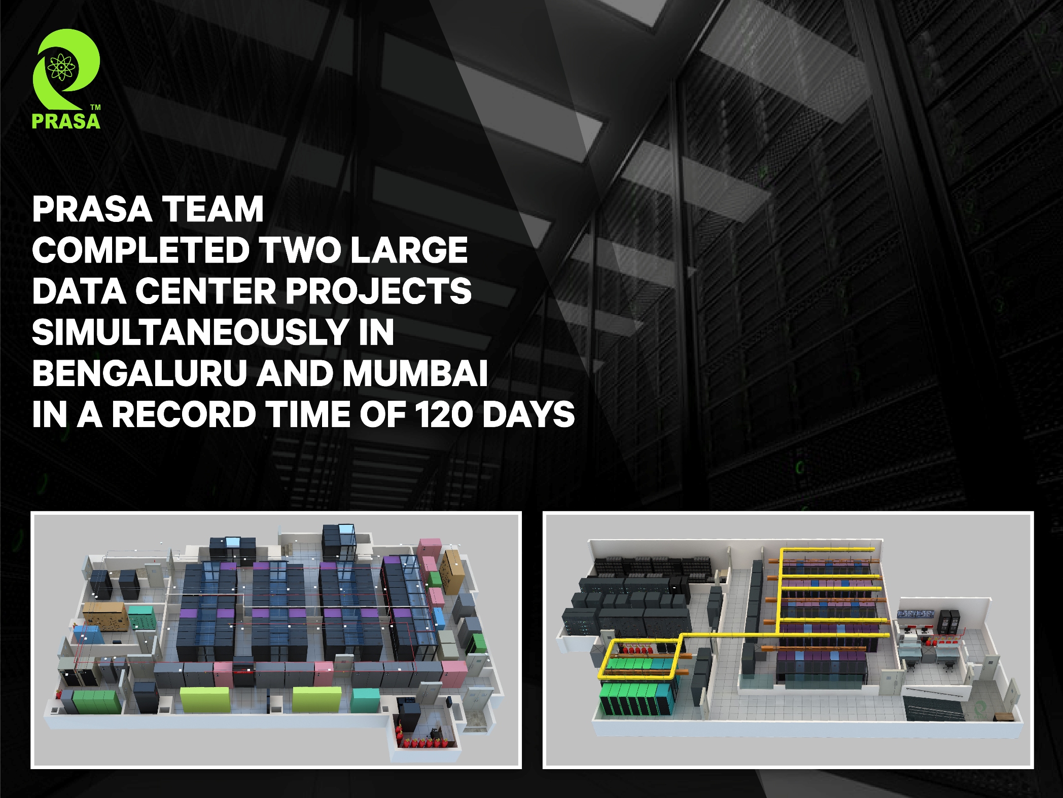 PRASA team completed two large data center projects simultaneously in Bengaluru and Mumbai in a record time of 120 days