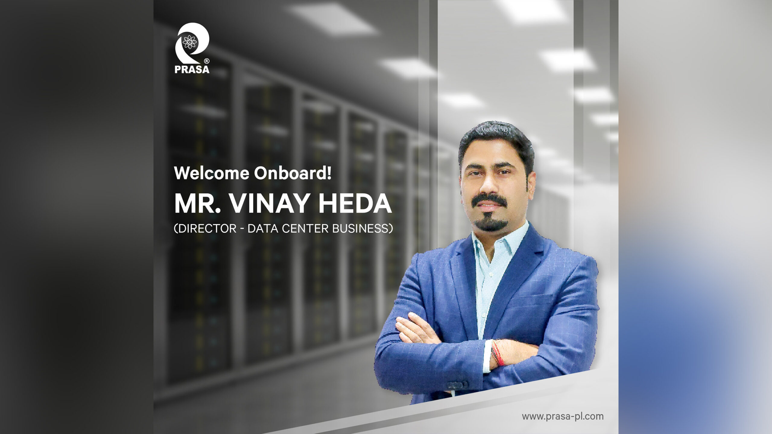 PRASA is Pleased to Announce the Onboarding of Mr. Vinay Heda