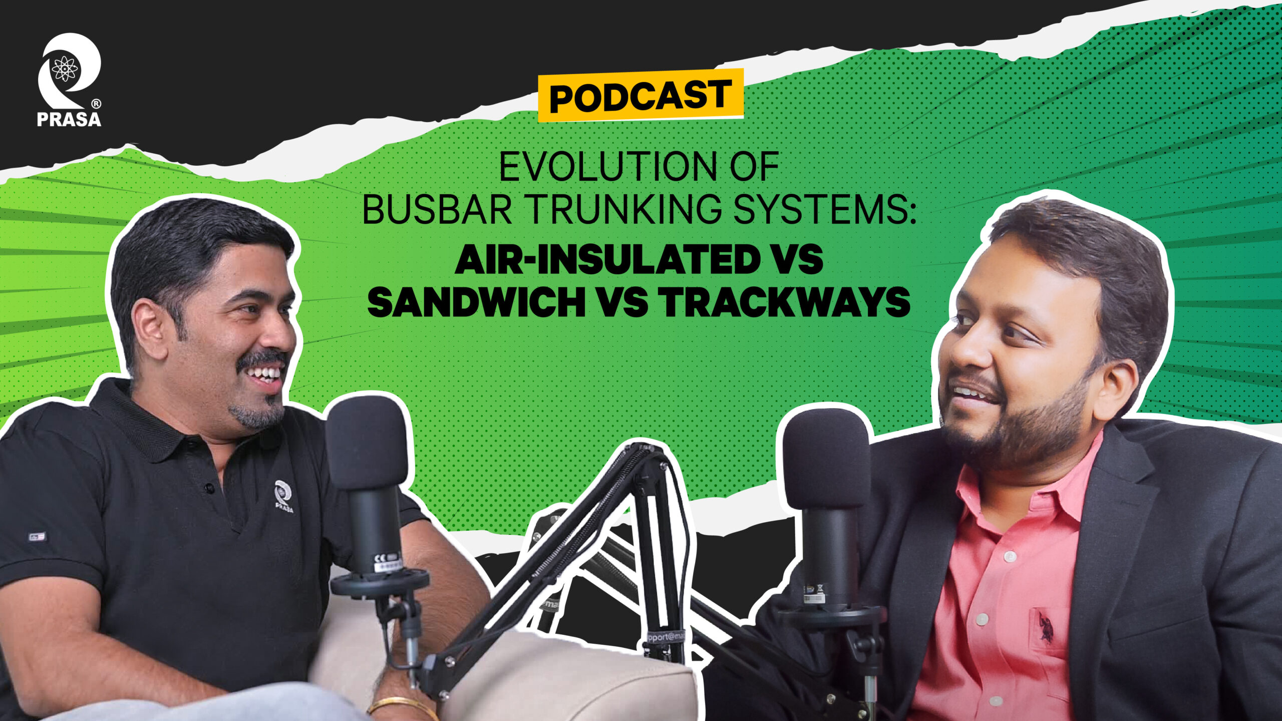 Evolution of Busbar Trunking Systems: Air-Insulated vs Sandwich vs Trackways | PRASA Podcast