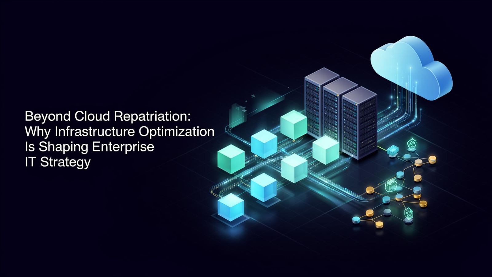 Beyond Cloud Repatriation
